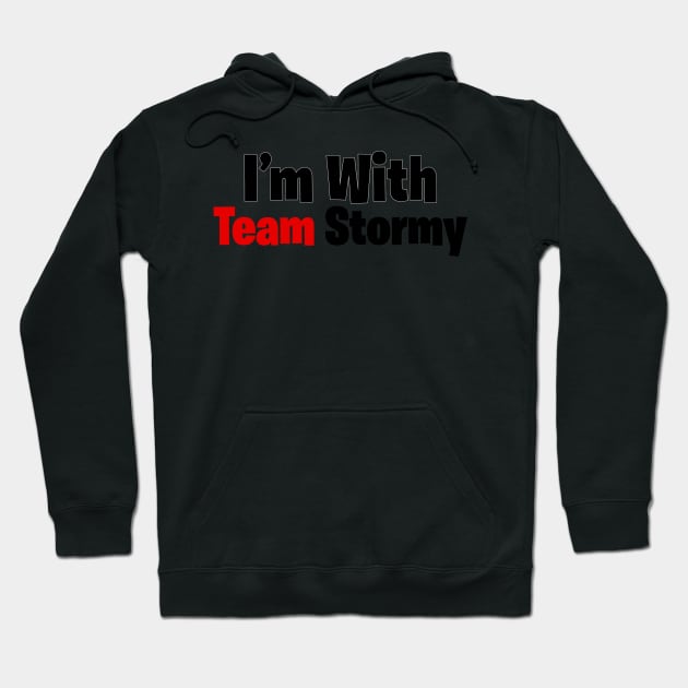 teamstormy #I'M With her Hoodie by MIXCOLOR